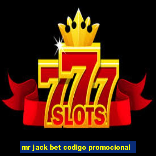 mr jack bet codigo promocional